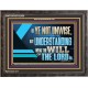 BE YE NOT UNWISE  Scripture Art Wooden Frame  GWFAVOUR12059  