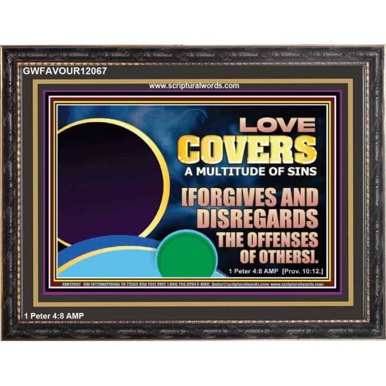 FORGIVES AND DISREGARDS THE OFFENSES OF OTHERS  Religious Wall Art Wooden Frame  GWFAVOUR12067  