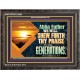 ABBA FATHER WE WILL SHEW FORTH THY PRAISE TO ALL GENERATIONS  Bible Verse Wooden Frame  GWFAVOUR12093  