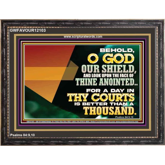 A DAY IN THY COURTS IS BETTER THAN A THOUSAND  Wooden Frame Sciptural Décor  GWFAVOUR12103  