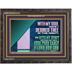 WITH MY SOUL HAVE I DERSIRED THEE IN THE NIGHT  Modern Wall Art  GWFAVOUR12112  "45X33"