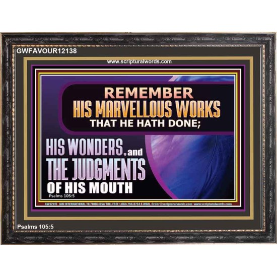 REMEMBER HIS MARVELLOUS WORKS THAT HE HATH DONE  Custom Modern Wall Art  GWFAVOUR12138  