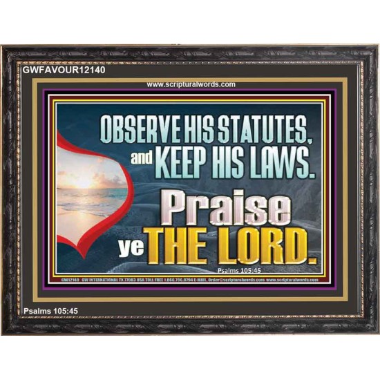 OBSERVE HIS STATUES AND KEEP HIS LAWS  Custom Art and Wall Décor  GWFAVOUR12140  