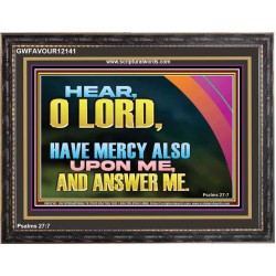 HAVE MERCY ALSO UPON ME AND ANSWER ME  Custom Art Work  GWFAVOUR12141  "45X33"