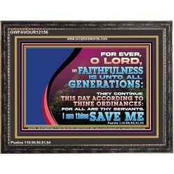THY FAITHFULNESS IS UNTO ALL GENERATIONS O LORD  Bible Verse for Home Wooden Frame  GWFAVOUR12156  "45X33"