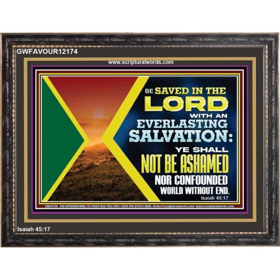 BE SAVED IN THE LORD WITH AN EVERLASTING SALVATION  Printable Bible Verse to Wooden Frame  GWFAVOUR12174  