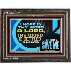 O LORD I AM THINE SAVE ME  Large Scripture Wall Art  GWFAVOUR12177  "45X33"
