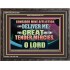 GREAT ARE THY TENDER MERCIES O LORD  Unique Scriptural Picture  GWFAVOUR12180  "45X33"
