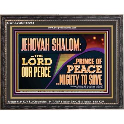 JEHOVAH SHALOM THE LORD OUR PEACE PRINCE OF PEACE  Righteous Living Christian Wooden Frame  GWFAVOUR12251  "45X33"