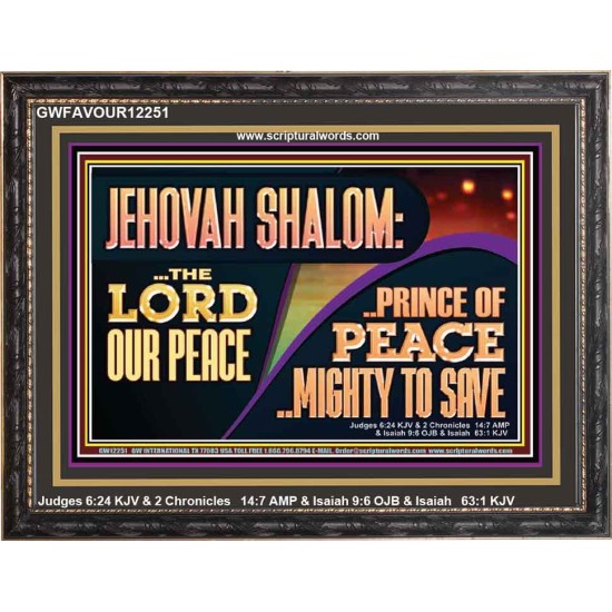 JEHOVAH SHALOM THE LORD OUR PEACE PRINCE OF PEACE  Righteous Living Christian Wooden Frame  GWFAVOUR12251  