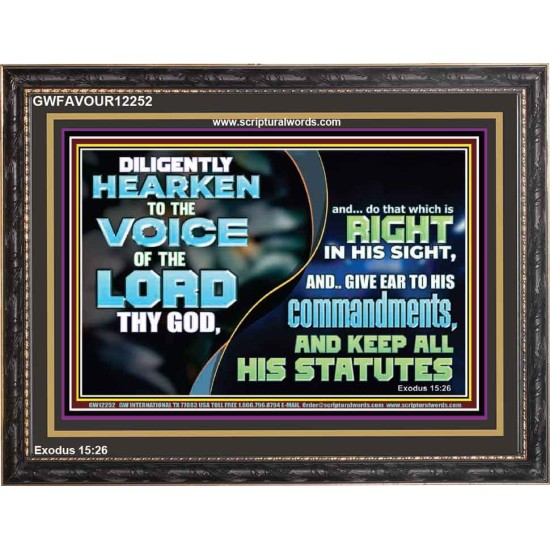 GIVE EAR TO HIS COMMANDMENTS AND KEEP ALL HIS STATUES  Eternal Power Wooden Frame  GWFAVOUR12252  