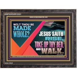 JESUS SAITH RISE TAKE UP THY BED AND WALK  Unique Scriptural Wooden Frame  GWFAVOUR12321  "45X33"