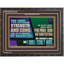 THE LORD IS MY STRENGTH AND SONG AND I WILL EXALT HIM  Children Room Wall Wooden Frame  GWFAVOUR12357  "45X33"