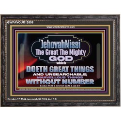 JEHOVAH NISSI THE GREAT THE MIGHTY GOD  Scriptural Décor Wooden Frame  GWFAVOUR12698  "45X33"