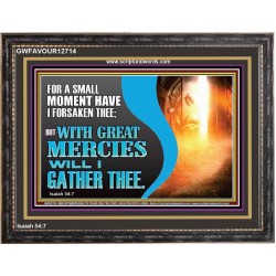 WITH GREAT MERCIES WILL I GATHER THEE  Encouraging Bible Verse Wooden Frame  GWFAVOUR12714  "45X33"