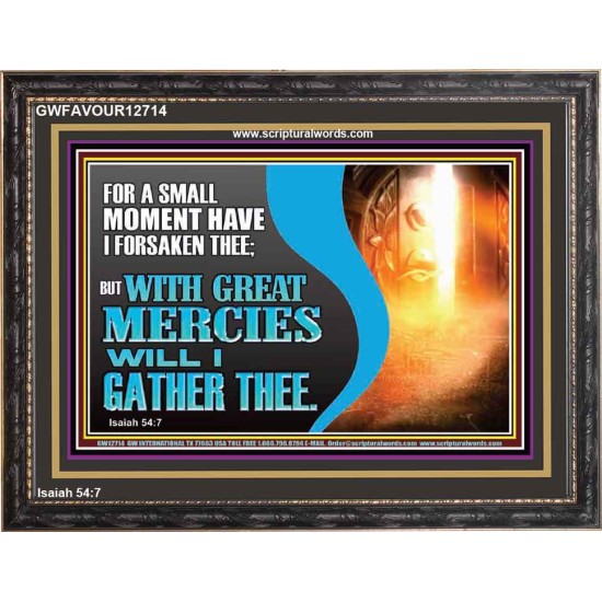 WITH GREAT MERCIES WILL I GATHER THEE  Encouraging Bible Verse Wooden Frame  GWFAVOUR12714  