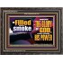 BE FILLED WITH SMOKE FROM THE GLORY OF GOD AND FROM HIS POWER  Christian Quote Wooden Frame  GWFAVOUR12717  "45X33"