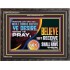 WHAT THINGS SOEVER YE DESIRE WHEN YE PRAY  Contemporary Christian Wall Art  GWFAVOUR12721  "45X33"