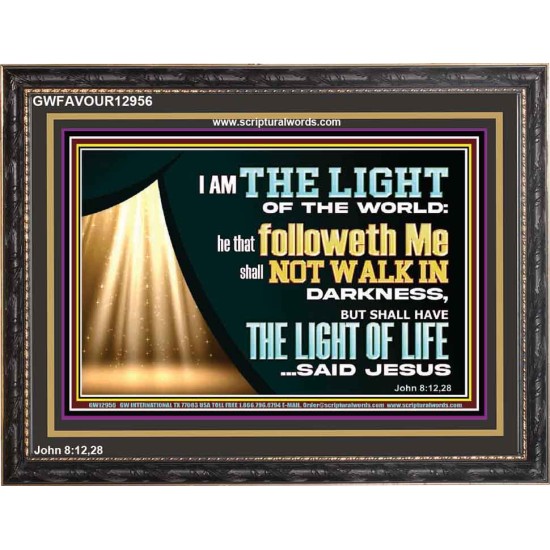 HE THAT FOLLOWETH ME SHALL NOT WALK IN DARKNESS  Modern Christian Wall Décor  GWFAVOUR12956  