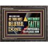 AS THOU HAST BELIEVED, SO BE IT DONE UNTO THEE  Bible Verse Wall Art Wooden Frame  GWFAVOUR12958  "45X33"