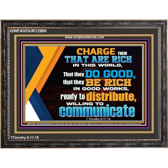 DO GOOD AND BE RICH IN GOOD WORKS  Religious Wall Art   GWFAVOUR12980  