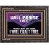 THOU ART MY GOD I WILL EXALT THEE  Unique Scriptural Wooden Frame  GWFAVOUR13039  "45X33"