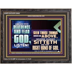 SEEK THOSE THINGS WHICH ARE ABOVE WHERE CHRIST SITTETH  Eternal Power Wooden Frame  GWFAVOUR13062  