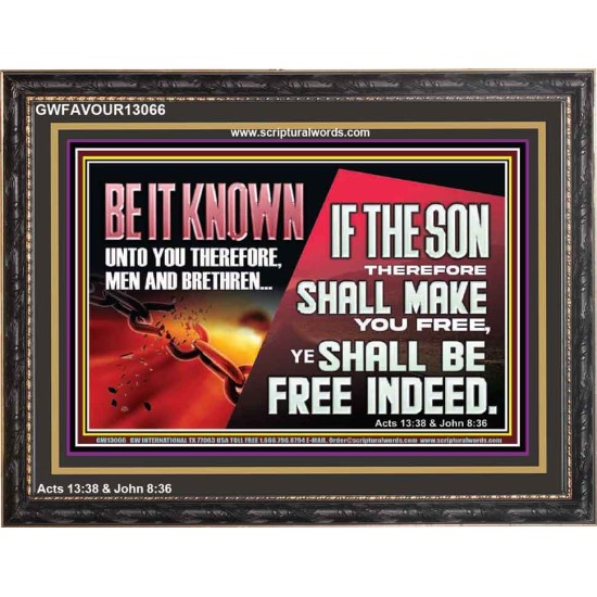 IF THE SON THEREFORE SHALL MAKE YOU FREE  Ultimate Inspirational Wall Art Wooden Frame  GWFAVOUR13066  