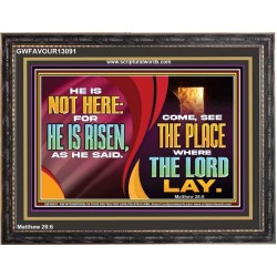 HE IS NOT HERE FOR HE IS RISEN  Children Room Wall Wooden Frame  GWFAVOUR13091  "45X33"