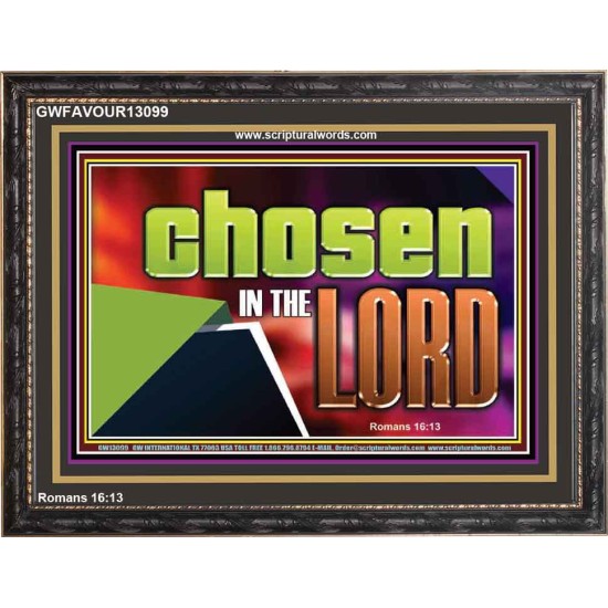 CHOSEN IN THE LORD  Wall Décor Wooden Frame  GWFAVOUR13099  