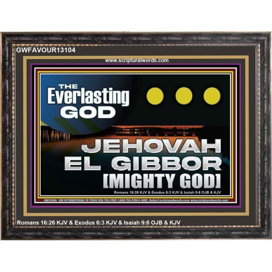 EVERLASTING GOD JEHOVAH EL GIBBOR MIGHTY GOD   Biblical Paintings  GWFAVOUR13104  