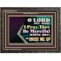 LORD MY GOD, I PRAY THEE BE MERCIFUL UNTO ME, AND RAISE ME UP  Unique Bible Verse Wooden Frame  GWFAVOUR13112  "45X33"