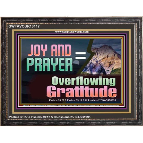 JOY AND PRAYER BRINGS OVERFLOWING GRATITUDE  Bible Verse Wall Art  GWFAVOUR13117  