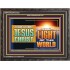 OUR LORD JESUS CHRIST THE LIGHT OF THE WORLD  Bible Verse Wall Art Wooden Frame  GWFAVOUR13122  "45X33"