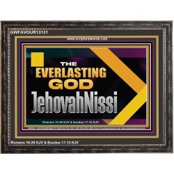 THE EVERLASTING GOD JEHOVAHNISSI  Contemporary Christian Art Wooden Frame  GWFAVOUR13131  "45X33"