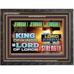 KING OF KINGS IS JEHOVAH  Unique Power Bible Wooden Frame  GWFAVOUR9532  "45X33"