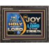 THIS DAY IS HOLY THE JOY OF THE LORD SHALL BE YOUR STRENGTH  Ultimate Power Wooden Frame  GWFAVOUR9542  "45X33"
