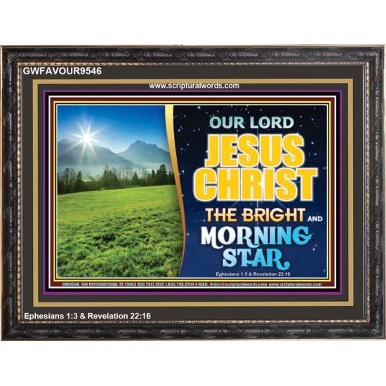 JESUS CHRIST THE BRIGHT AND MORNING STAR  Children Room Wooden Frame  GWFAVOUR9546  
