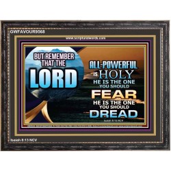 JEHOVAH LORD ALL POWERFUL IS HOLY  Righteous Living Christian Wooden Frame  GWFAVOUR9568  "45X33"