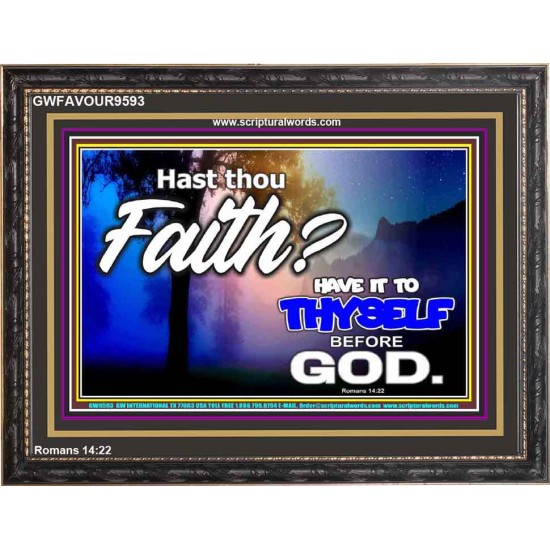 THY FAITH MUST BE IN GOD  Home Art Wooden Frame  GWFAVOUR9593  