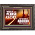 WALK AND PLEASE GOD  Scripture Art Wooden Frame  GWFAVOUR9594  "45X33"