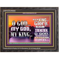 STRENGTHEN O GOD THAT WHICH YOU WROUGHT FOR US  Home Décor Prints  GWFAVOUR9606  