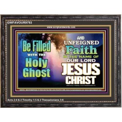 BE FILLED WITH THE HOLY GHOST  Large Wall Art Wooden Frame  GWFAVOUR9793  "45X33"