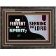 FERVENT IN SPIRIT SERVING THE LORD  Custom Art and Wall Décor  GWFAVOUR9908  