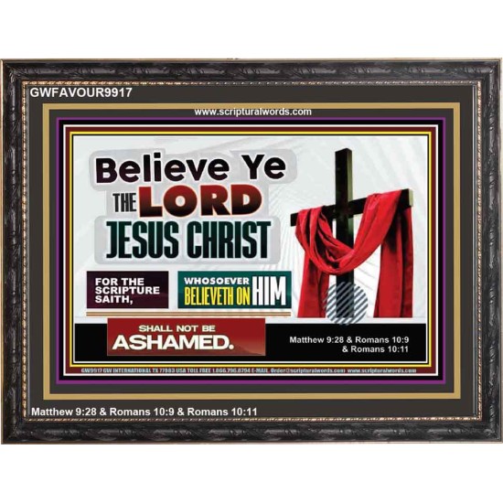 WHOSOEVER BELIEVETH ON HIM SHALL NOT BE ASHAMED  Contemporary Christian Wall Art  GWFAVOUR9917  