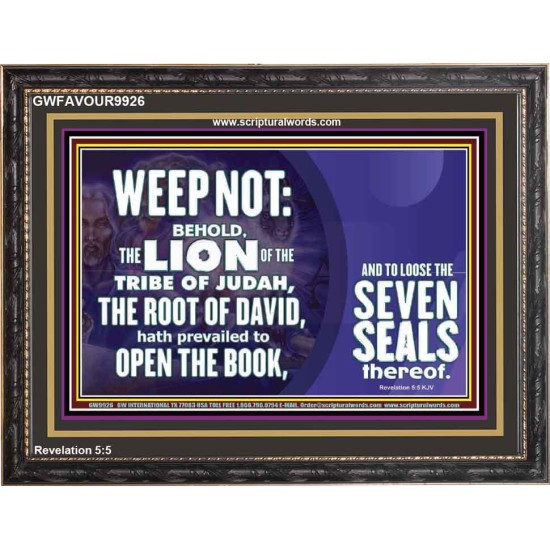 WEEP NOT THE LAMB OF GOD HAS PREVAILED  Christian Art Wooden Frame  GWFAVOUR9926  