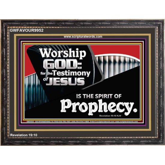 JESUS CHRIST THE SPIRIT OF PROPHESY  Encouraging Bible Verses Wooden Frame  GWFAVOUR9952  