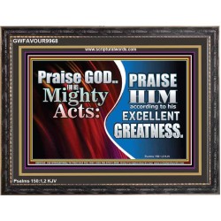 PRAISE HIM FOR HIS MIGHTY ACTS  Biblical Paintings  GWFAVOUR9968  "45X33"