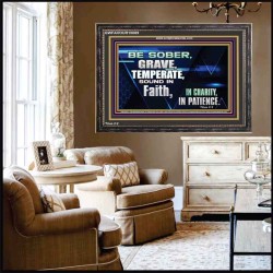 BE SOBER, GRAVE, TEMPERATE AND SOUND IN FAITH  Modern Wall Art  GWFAVOUR10089  "45X33"