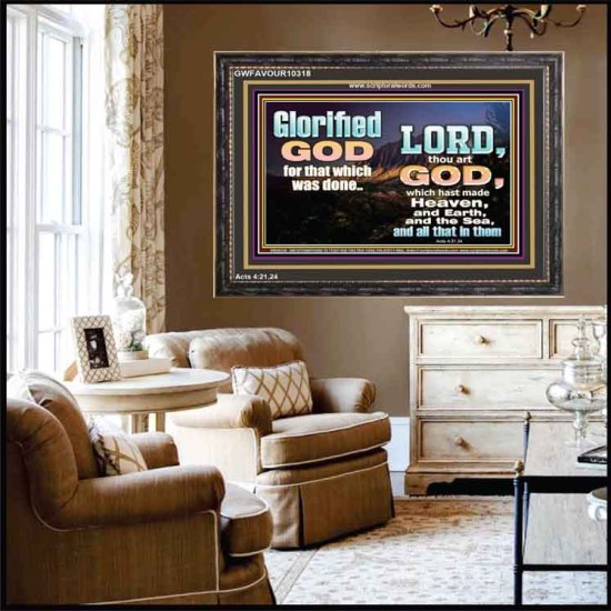 GLORIFIED GOD FOR WHAT HE HAS DONE  Unique Bible Verse Wooden Frame  GWFAVOUR10318  
